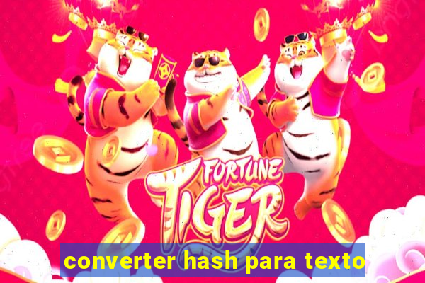 converter hash para texto